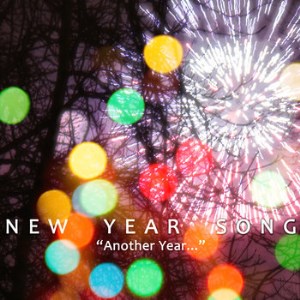 New Year Song [ ''Here we are again​.​.​.​'' ] (2013) (cover)